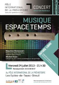 Concert création musicale Musique Espace Temps. Le mercredi 24 juillet 2013 aux Eyzies-de-Tayac. Dordogne.  21H30
